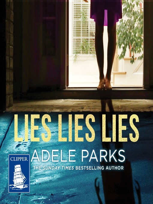 Title details for Lies Lies Lies by Adele Parks - Wait list